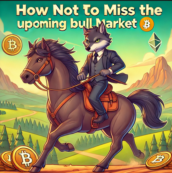 How NOT to miss the upcoming BULL market 🚀